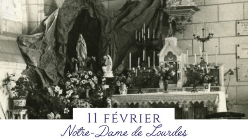 11 février : Notre-Dame de Lourdes